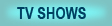 TV SHOW